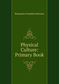 Physical Culture: Primary Book