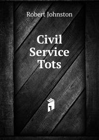 Civil Service Tots