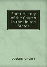 Short History of the Church in the United States