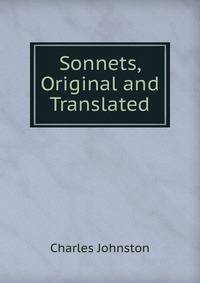 Sonnets, Original and Translated