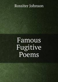 Famous Fugitive Poems