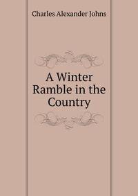 A Winter Ramble in the Country