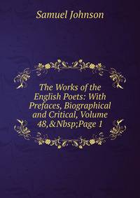 The Works of the English Poets: With Prefaces, Biographical and Critical, Volume 48,&amp;Nbsp;Page 1
