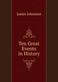 Ten Great Events in History