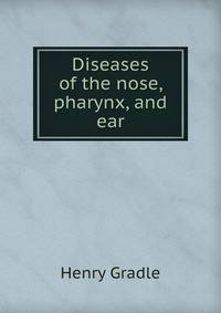Diseases of the nose, pharynx, and ear
