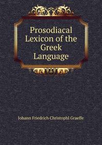 Prosodiacal Lexicon of the Greek Language