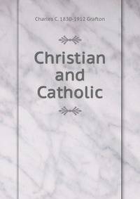 Christian and Catholic