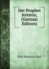 Der Prophet Jeremia; (German Edition)