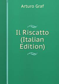 Il Riscatto (Italian Edition)