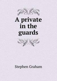 A private in the guards