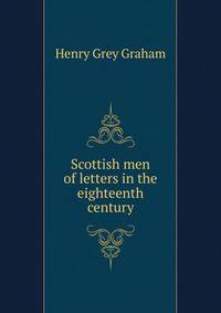 Scottish men of letters in the eighteenth century