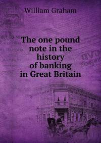 The one pound note in the history of banking in Great Britain