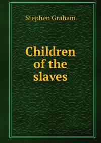 Children of the slaves