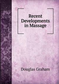 Recent Developments in Massage