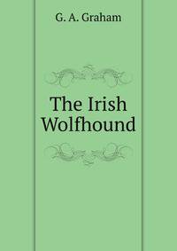 The Irish Wolfhound