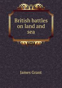 British battles on land and sea
