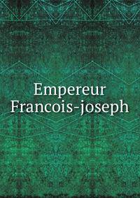 Empereur Francois-joseph