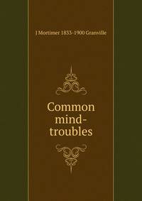 Common mind-troubles