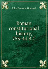 Roman constitutional history, 753-44 B.C