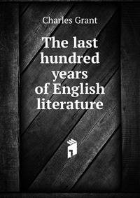 The last hundred years of English literature