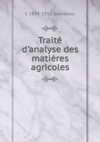 Trait? d'analyse des mati?res agricoles