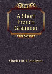 A Short French Grammar