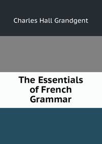 The Essentials of French Grammar