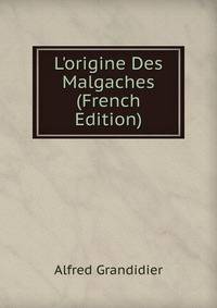 L'origine Des Malgaches (French Edition)