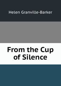 From the Cup of Silence