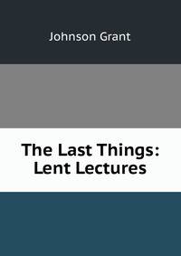 The Last Things: Lent Lectures