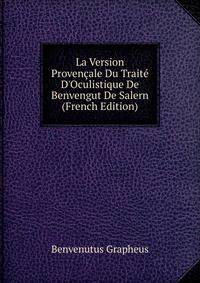 La Version Proven?ale Du Trait? D'Oculistique De Benvengut De Salern (French Edition)