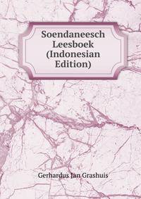 Soendaneesch Leesboek (Indonesian Edition)