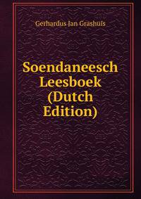 Soendaneesch Leesboek (Dutch Edition)