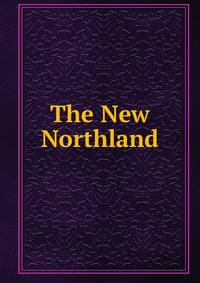 The New Northland