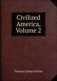 Civilized America, Volume 2