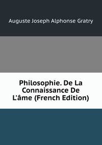 Philosophie. De La Connaissance De L'?me (French Edition)