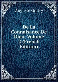 De La Connaisance De Dieu, Volume 2 (French Edition)