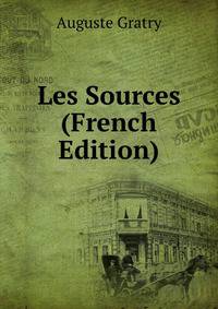 Les Sources (French Edition)