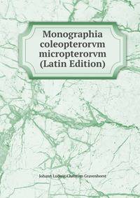 Monographia coleopterorvm micropterorvm (Latin Edition)