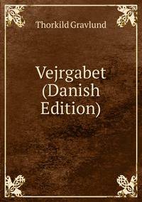 Vejrgabet (Danish Edition)
