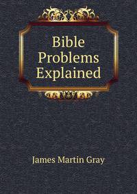 Bible Problems Explained