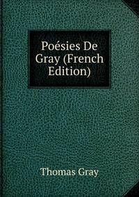 Poesies De Gray (French Edition)