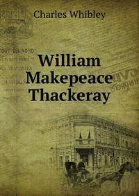 William Makepeace Thackeray