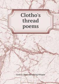 Clotho's thread poems
