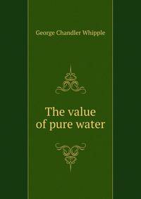 The value of pure water