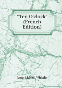 "Ten O'clock" (French Edition)