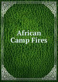 African Camp Fires