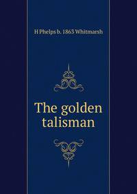 The golden talisman