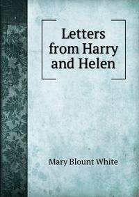 Letters from Harry and Helen