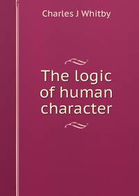 The logic of human character